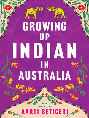 cover image of Growing Up Indian in Australia